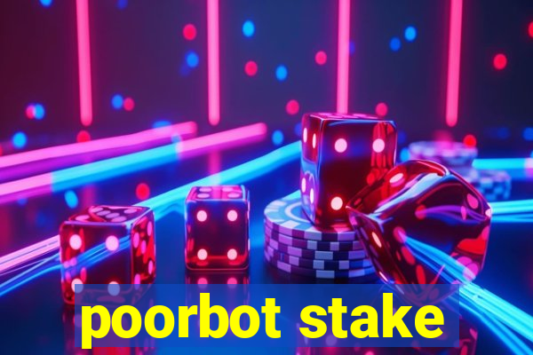 poorbot stake