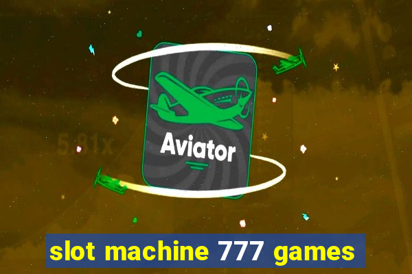 slot machine 777 games