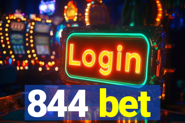 844 bet