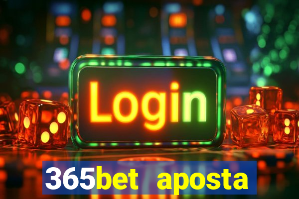 365bet aposta esportivas cassino p?quer slots