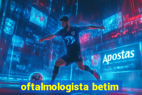 oftalmologista betim