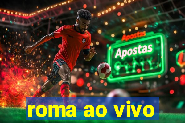 roma ao vivo