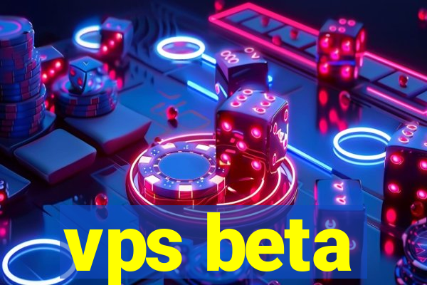 vps beta