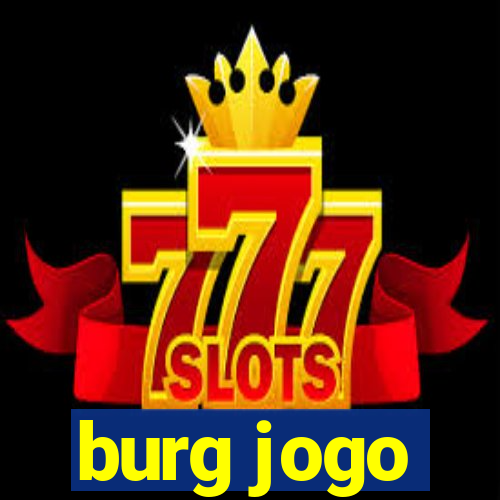 burg jogo