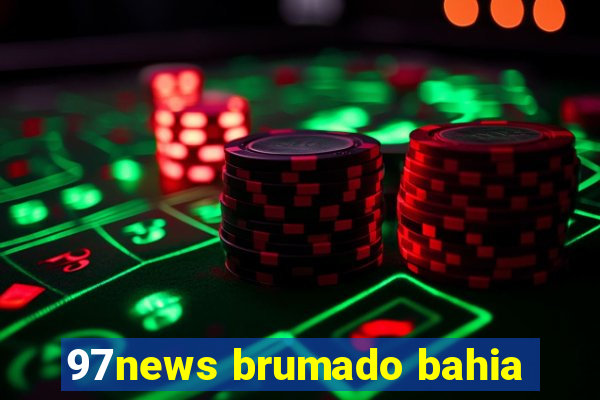 97news brumado bahia