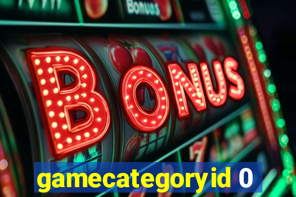 gamecategoryid 0