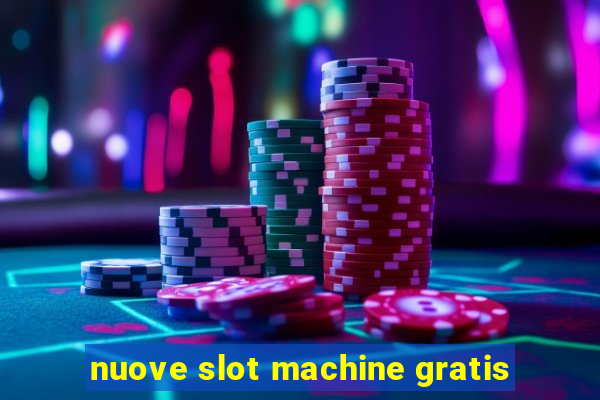 nuove slot machine gratis