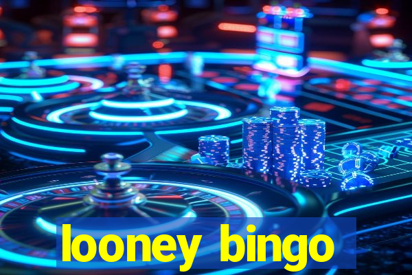 looney bingo