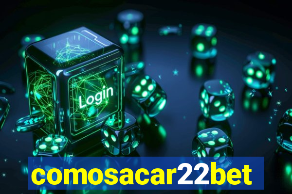 comosacar22bet