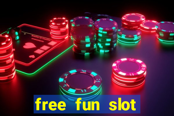 free fun slot machine games