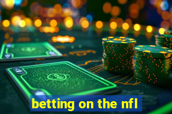 betting on the nfl