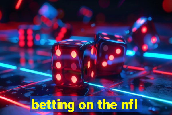 betting on the nfl