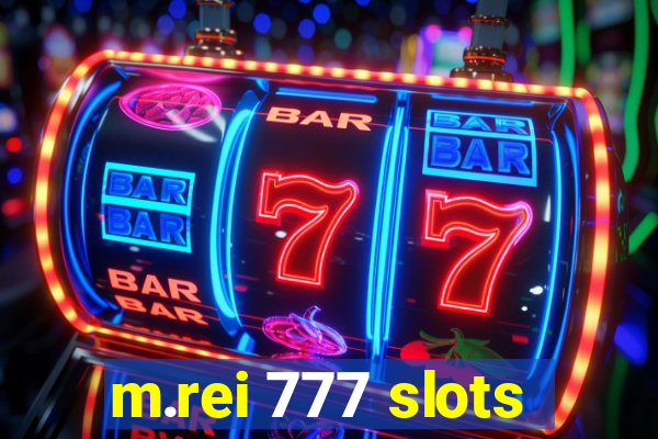 m.rei 777 slots