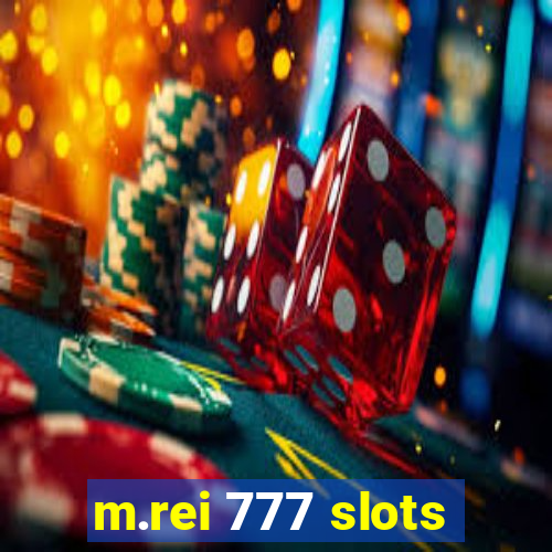 m.rei 777 slots