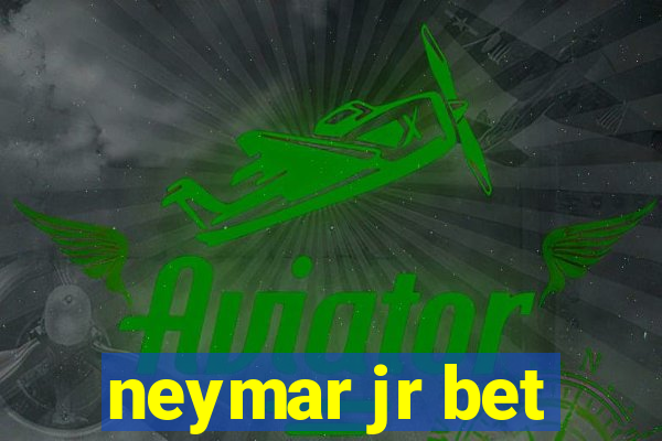 neymar jr bet