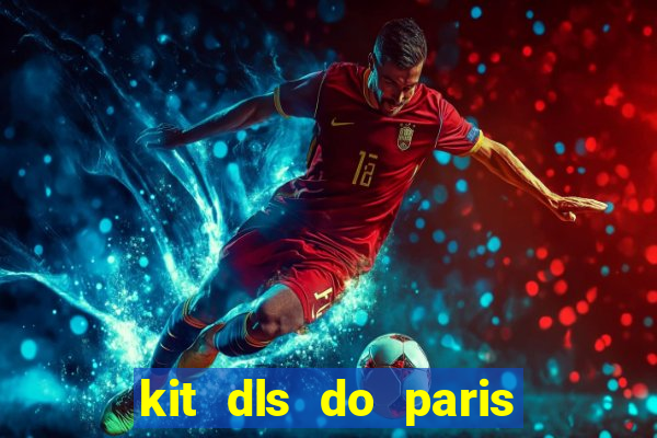 kit dls do paris saint germain