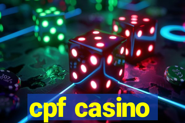 cpf casino