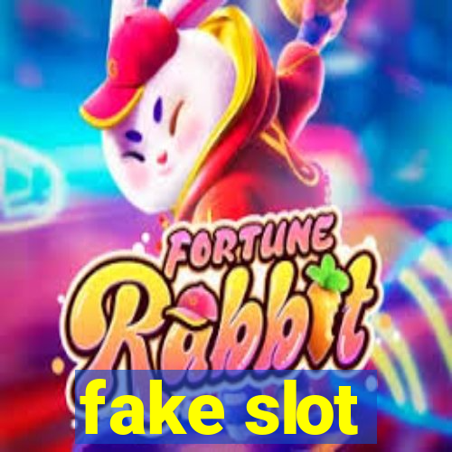 fake slot