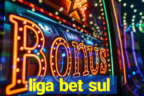 liga bet sul