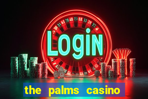 the palms casino hotel las vegas