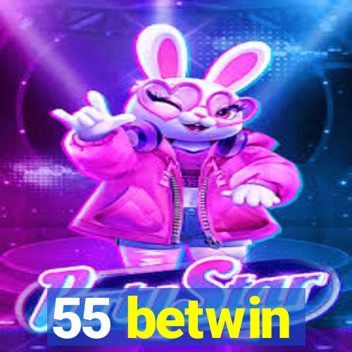 55 betwin