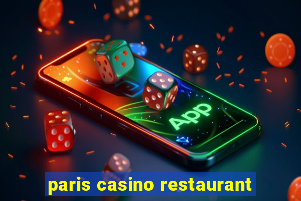 paris casino restaurant