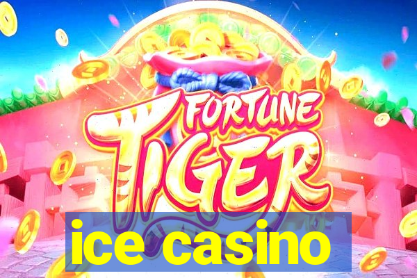 ice casino