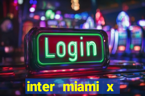 inter miami x charlotte fc