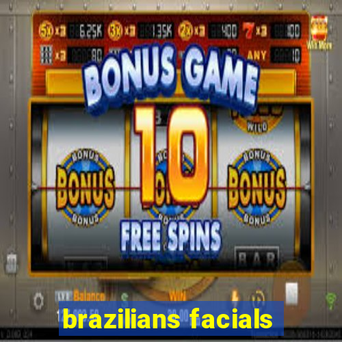 brazilians facials