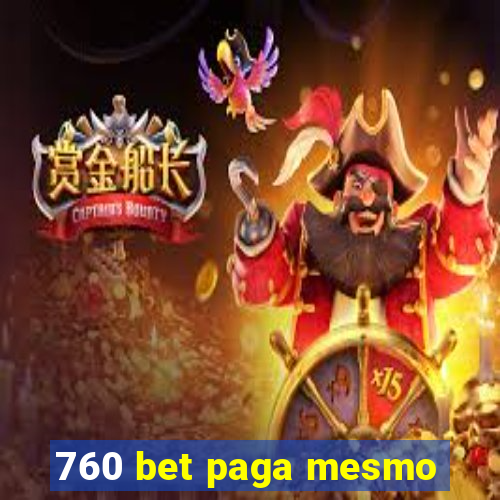 760 bet paga mesmo