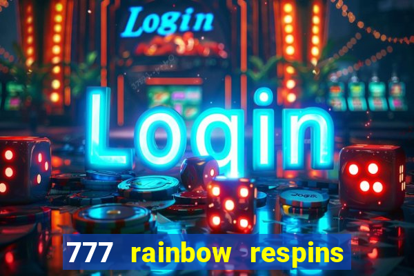 777 rainbow respins slot free play