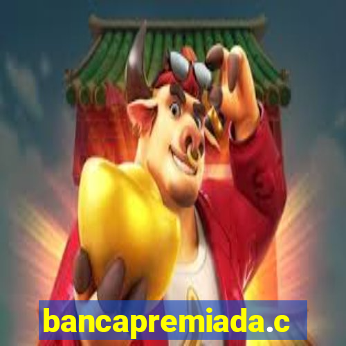 bancapremiada.com