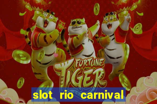 slot rio carnival - jackpot