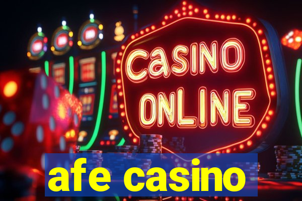 afe casino