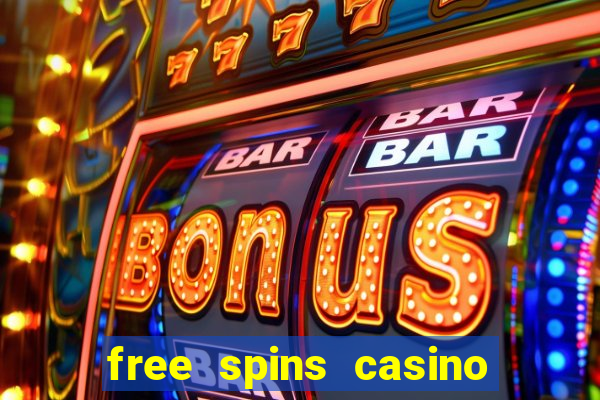 free spins casino without deposit