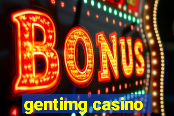 gentimg casino