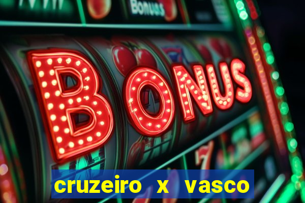 cruzeiro x vasco da gama multicanais