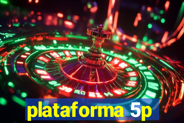 plataforma 5p