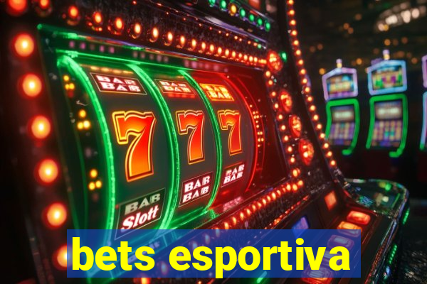 bets esportiva