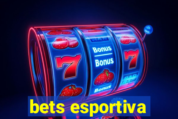 bets esportiva