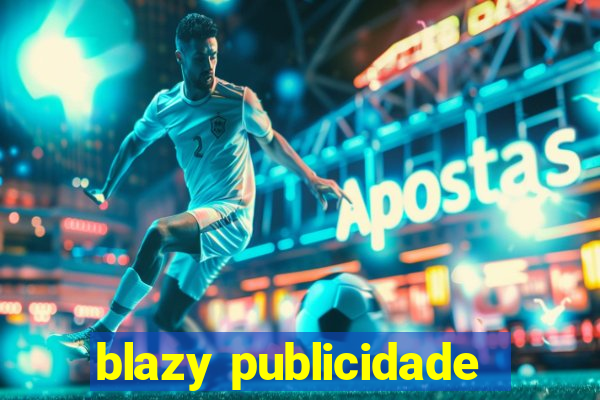 blazy publicidade