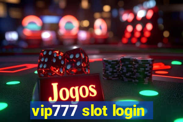 vip777 slot login