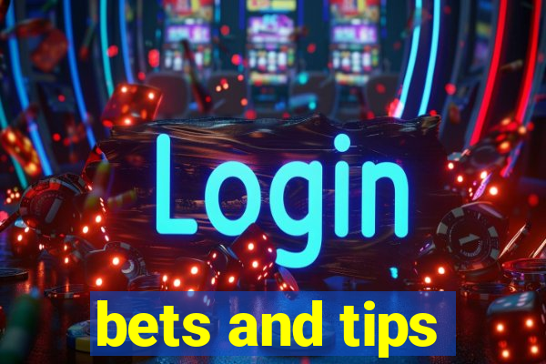 bets and tips