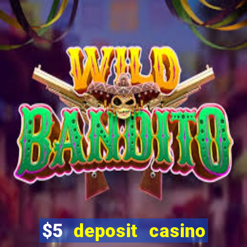 $5 deposit casino in australia