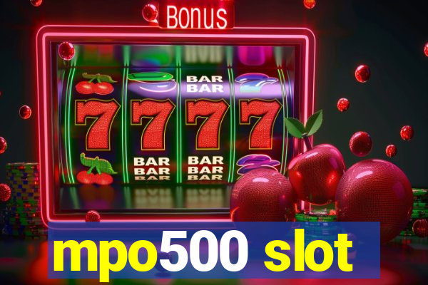 mpo500 slot