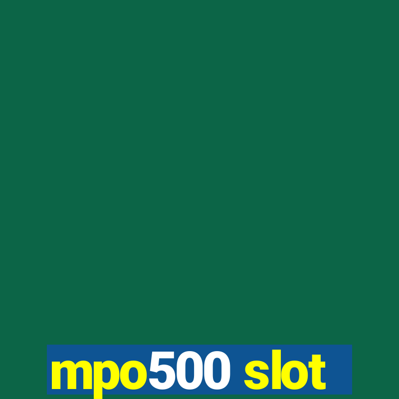 mpo500 slot