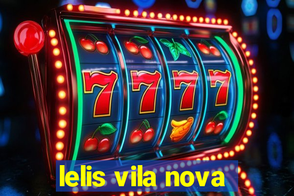 lelis vila nova