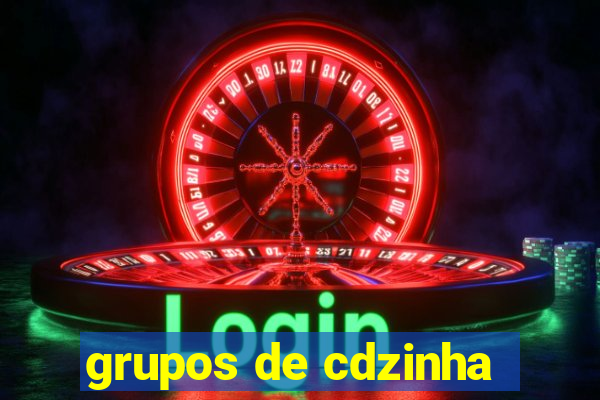 grupos de cdzinha