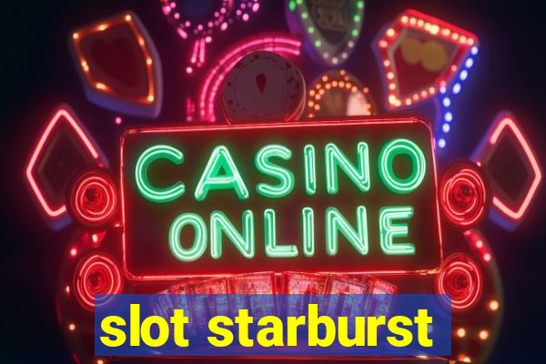 slot starburst