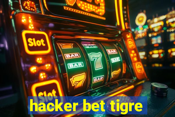 hacker bet tigre